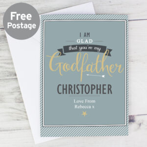 Personalised I Am Glad... Godfather Card