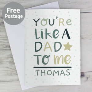 Personalised Youre Like a Dad to Me Card