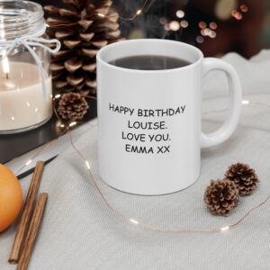Happy Birthday Louise Mug